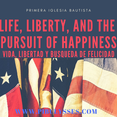 "Life, Liberty and the pursuit of happiness."