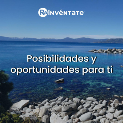 E33 - Posibilidades y oportunidades para ti