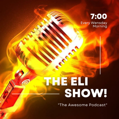 The Eli Show!
