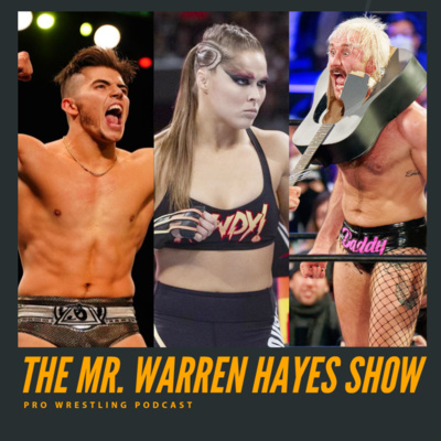 The Mr. Warren Hayes Show, a pro wrestling podcast