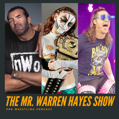 The Mr. Warren Hayes Show, a pro wrestling podcast