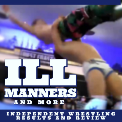 West Coast Pro, Enjoy Wrestling, Uncharted Territory and more! Indie wrestling review! episode artwork