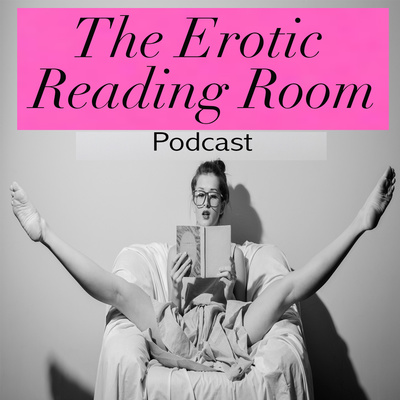 WELCOME TO THE EROTIC READING ROOM: An introduction