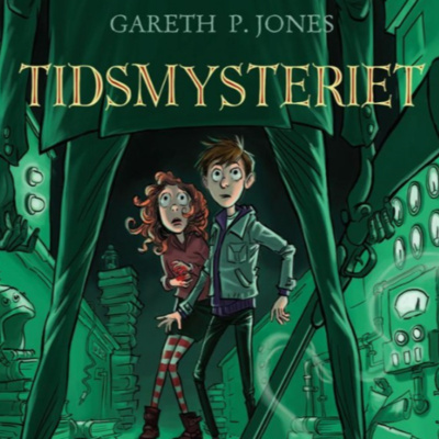 "Tidsmysteriet" av Gareth P. Jones - episode 15