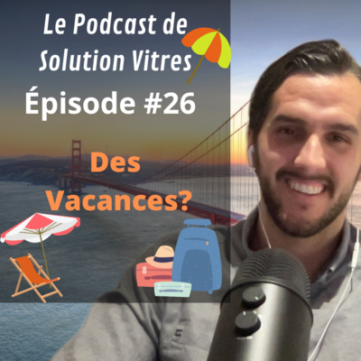Le Podcast de Solution Vitres