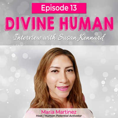 Episode 13- Interview with Susan Kennard, the Spiritual Scientist