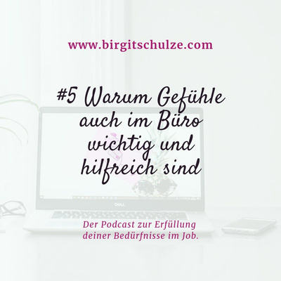 #5 Wie du durch Wahrnehmen von Gefühlen den unerfüllten Bedürfnissen auf die Spur kommst