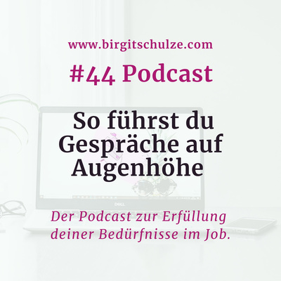 #44 So führst du Gespräche auf Augenhöhe