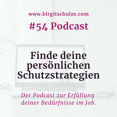 #54 Finde deine persönlichen Schutzstrategien