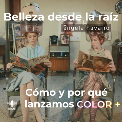 22. Cómo y por qué lanzamos COLOR+ 💜💖🧡💛