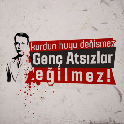Kim Bu Genç Atsızlar? Düşmanının Gözüyle Genç Atsızlar!