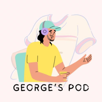Love & Fear | George's Pod (S3E3)