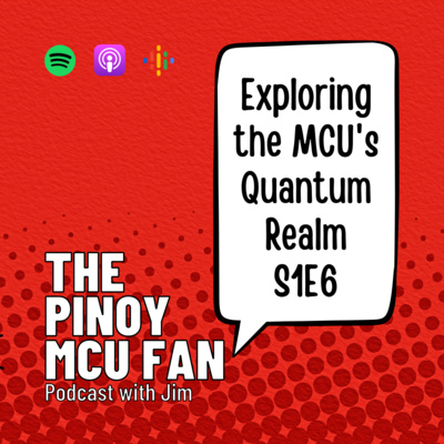 Exploring The MCU's Quantum Realm | S1E6 episode artwork