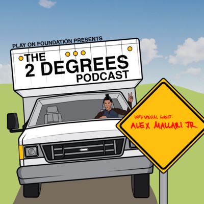 The Play On Foundation presents: The 2 Degrees Podcast