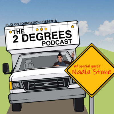 The Play On Foundation presents: The 2 Degrees Podcast