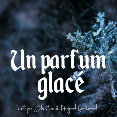 Un parfum glacé - Chapitre 27 : Fribourg, 2005