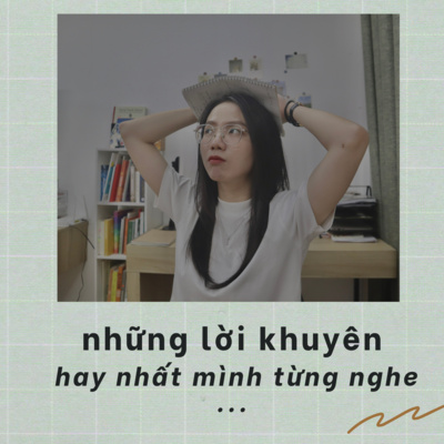 cover of episode những lời khuyên hay nhất mình từng được nghe | Hà kể