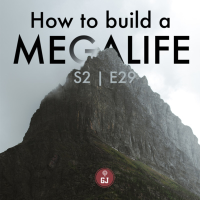 How to build a MegaLife - S2 | E29 pt 1 How to build a MegaLife - S2 | E29 pt 1