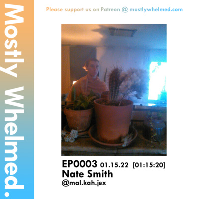 EP0003 with Nate Smith EP0003 with Nate Smith