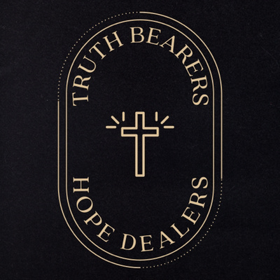Truth Bearers, Hope Dealers - James McFaddin