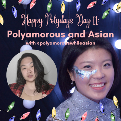 Polyamorous and Asian with @polyamorouswhileasian