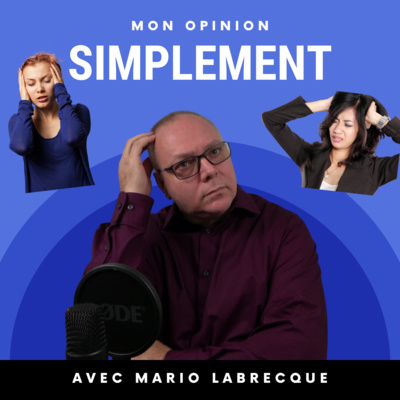 Mon opinion simplement épisode 3, êtes-vous d'accord avec les décisions du gouvernement ?