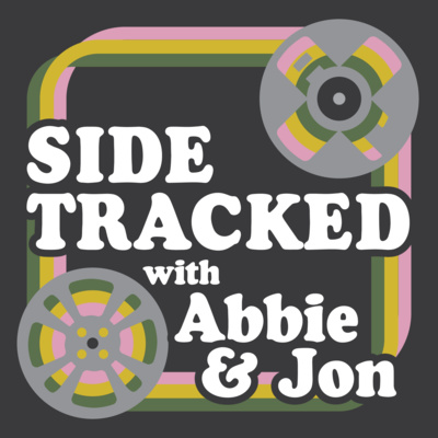 Sidetracked with Abbie and Jon