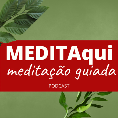 MEDITAqui Meditação Guiada