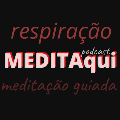 MEDITAqui Meditação Guiada