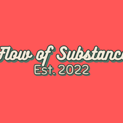 FLOW OF SUBSTANCE PREMIERE