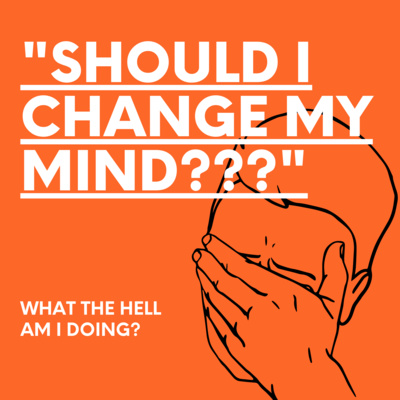 When Should You Change Your Mind?