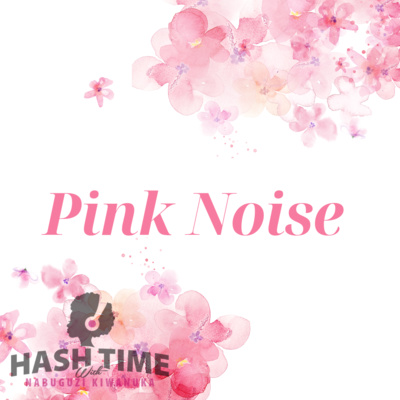 Take a Pause: Pink Noise