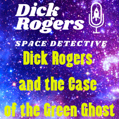 Dick Rogers: Space Detective