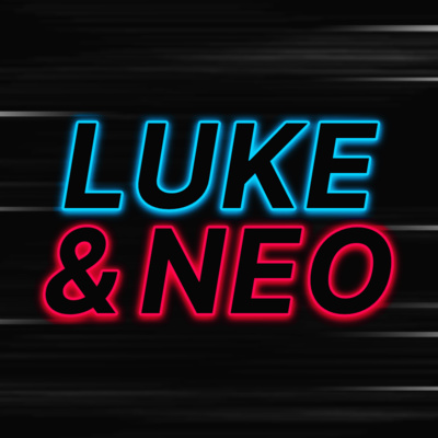 Luke & Neo