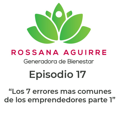 Rossana Aguirre Generadora de Bienestar