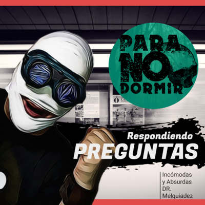 El Podcast del Dr Melquiadez