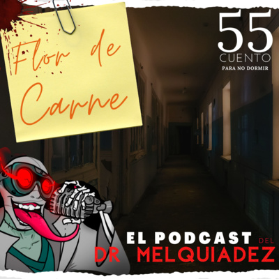 El Podcast del Dr Melquiadez
