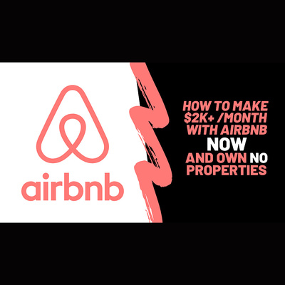 How I Make A Fortune On Airbnb Owning No Property