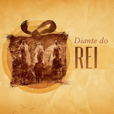 Presente Divino - Parte 01 - Diante do Rei - Rev. Lacy Campos episode artwork