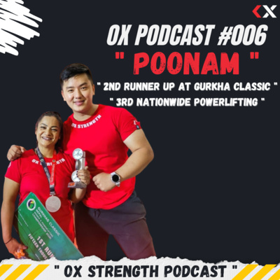 OX PODCAST #006 || POONAM BOMJAN🥈🥉|| OX PODCAST #006 || POONAM BOMJAN🥈🥉||