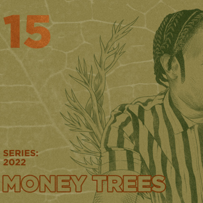 Money Trees #15 - Michael Simms