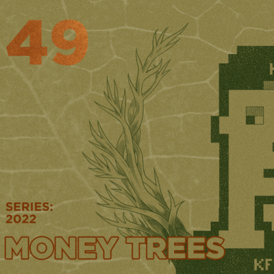 Money Trees #49 - 10!