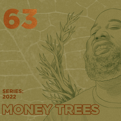 Money Trees #63 - pat junior