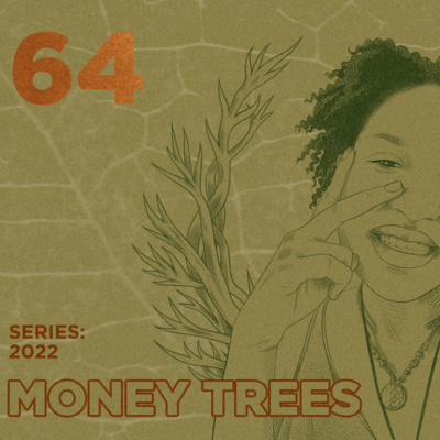 Money Trees #64 - Carissa Visionary!