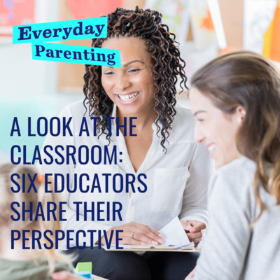 A Look at the Classroom: Six educators share their perspectives
