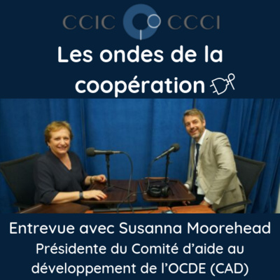 Entrevue avec Susanna Moorehead, Présidente du Comité d'aide au développement de l'OCDE