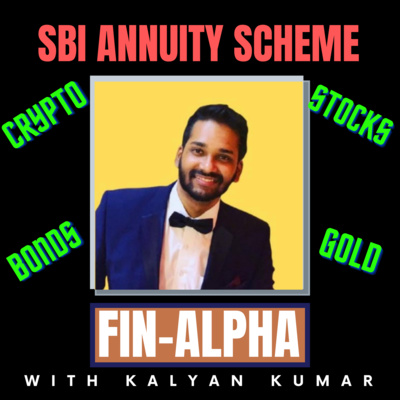 Podcast 17-FinAlpha-SBI Annuity Deposit Scheme