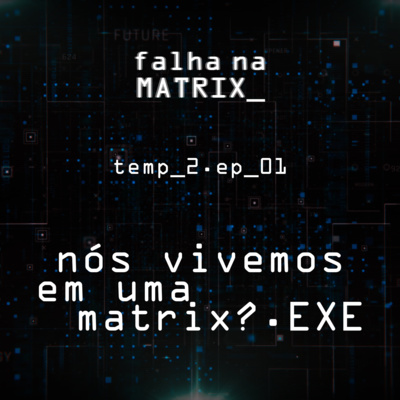 Falha na Matrix