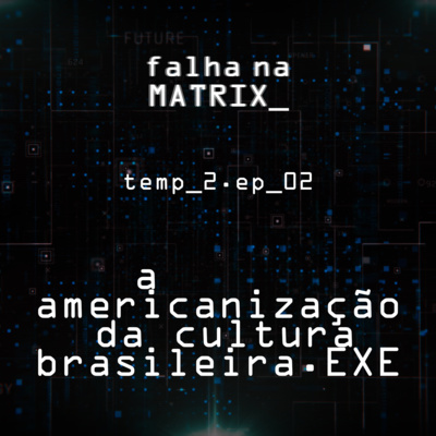 Falha na Matrix