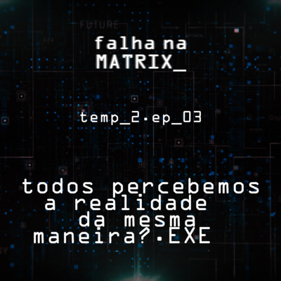 Falha na Matrix